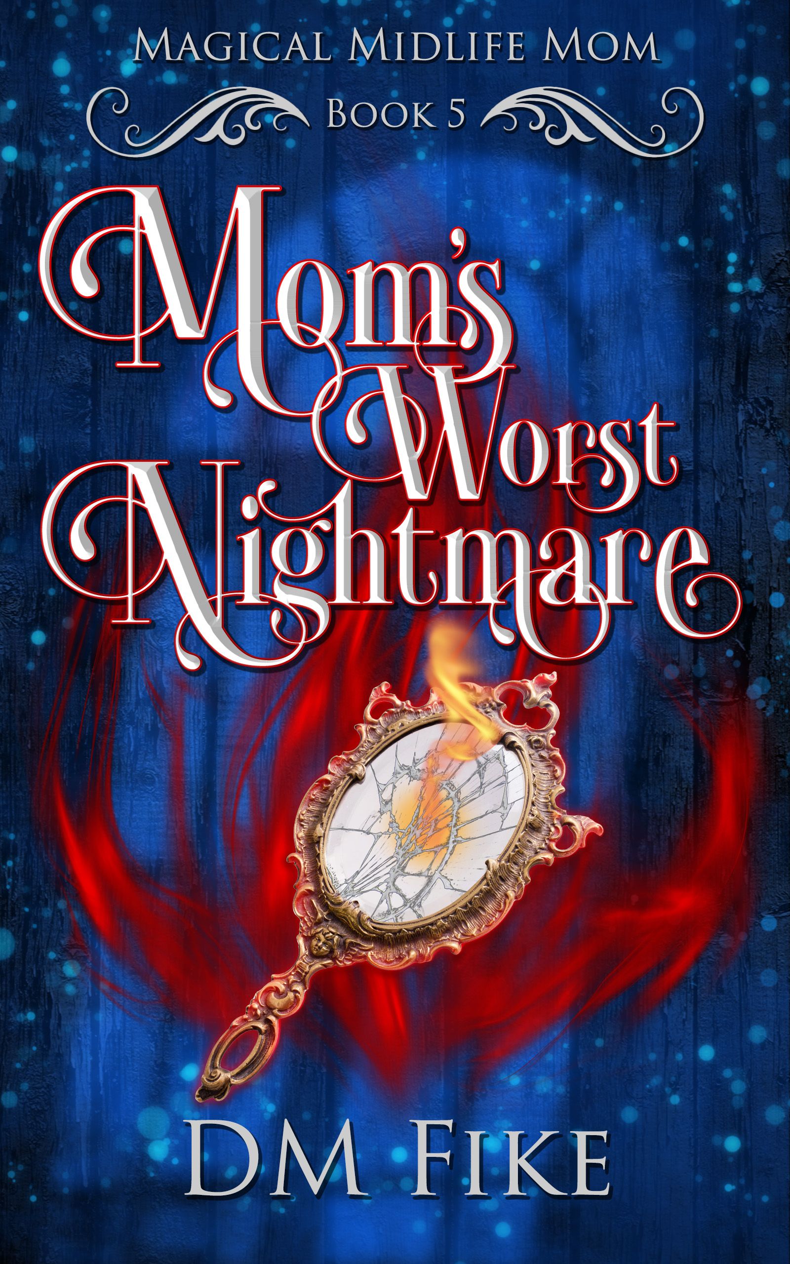 Mom's Worst Nightmare